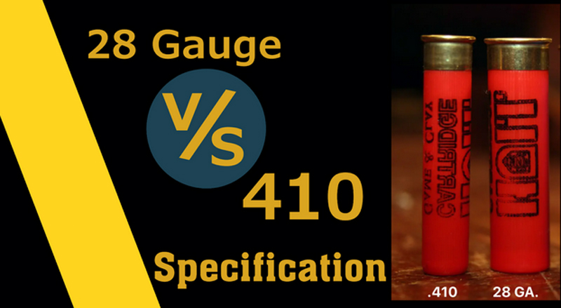 28 Gauge Vs 410: Shotgun Cartridge Comparison. Which One Is Best?